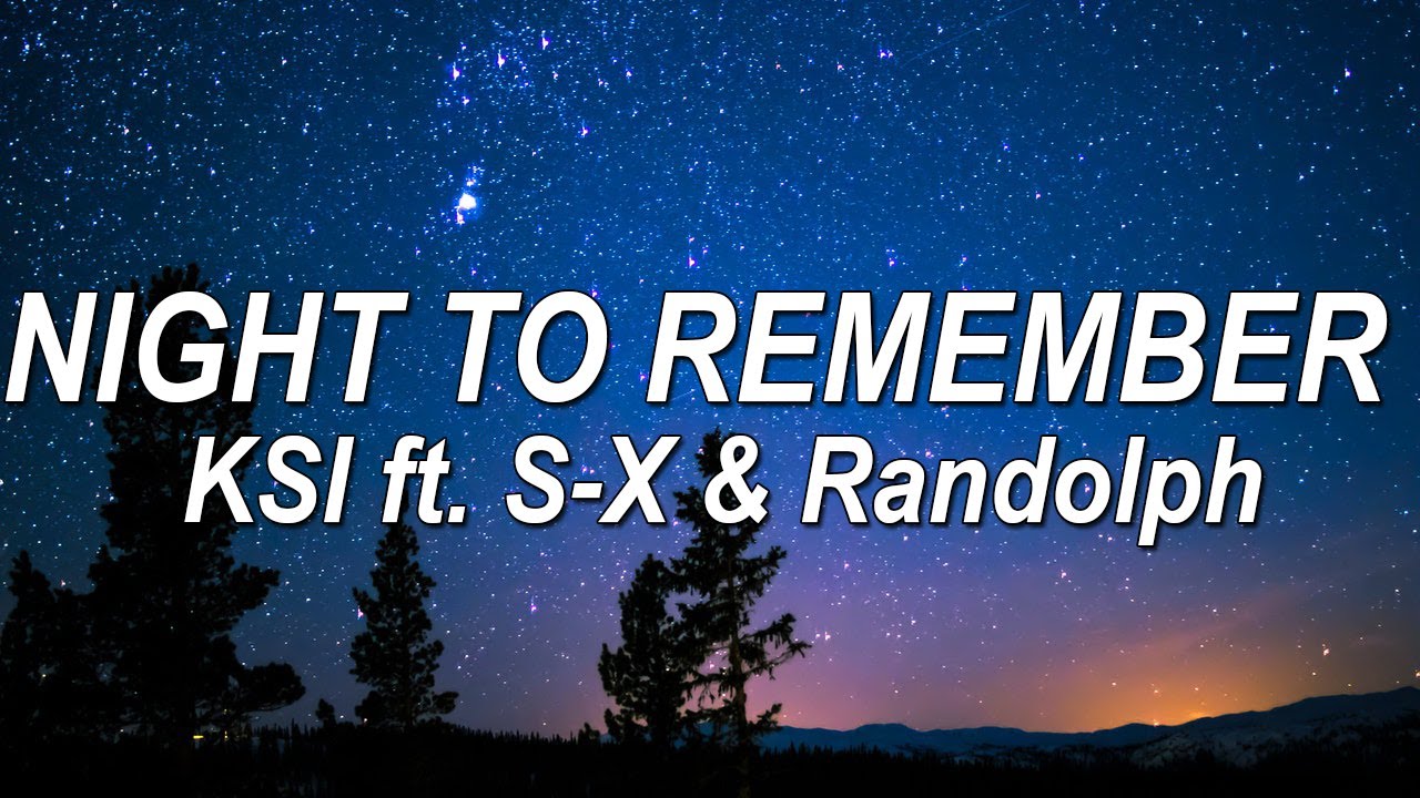 KSI ft. S-X & Randolph - Night to Remember (Lyrics) | @pinkskylyrics