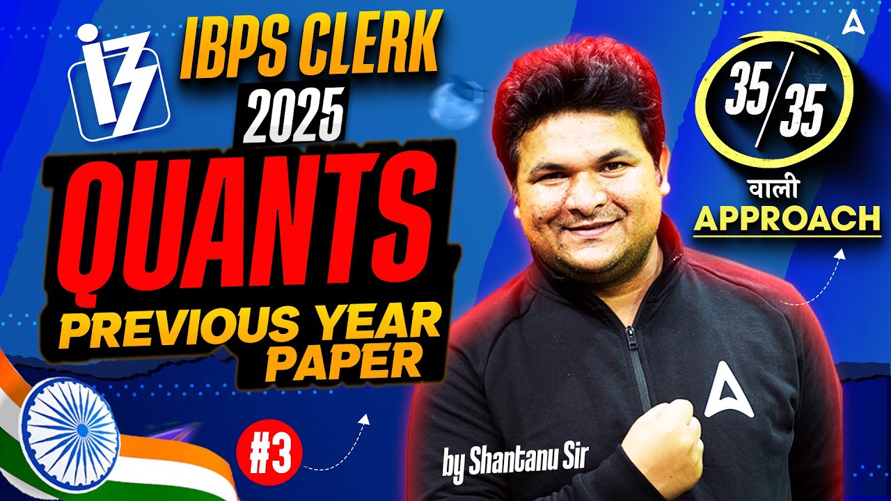 IBPS Clerk 2025 Prelims | Quants Previous Year Questions | By Shantanu Sir