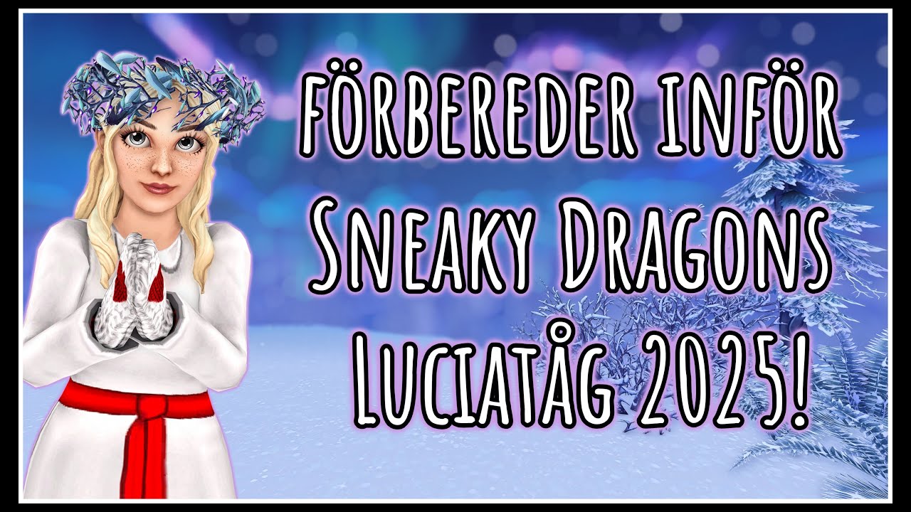 Förbereder inför Sneaky Dragons luciatåg 2025!