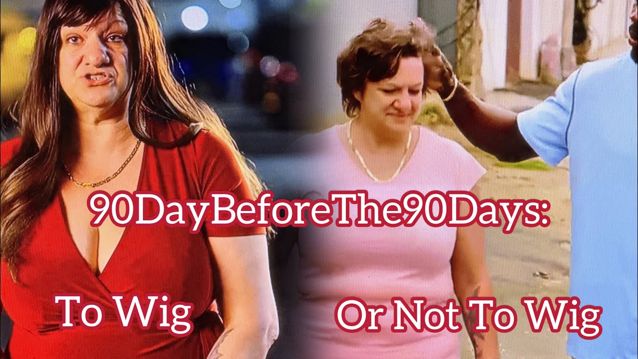 90DayBeforeThe90Days S8Ep9 - Initial Descent