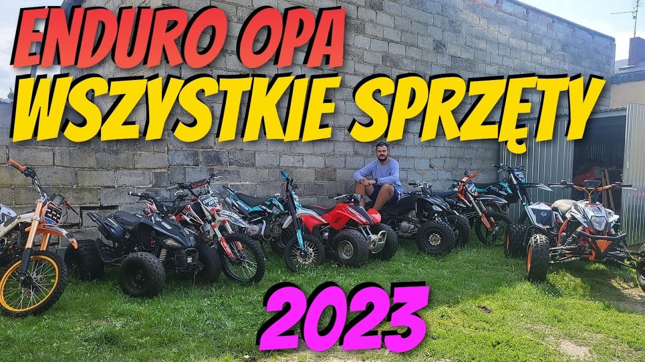 Moja cała kolekcja quad&oacute;w i  cross&oacute;w liczy aż 10 sztuk - Poznajcie wszystkie sprzęty Enduro Opa