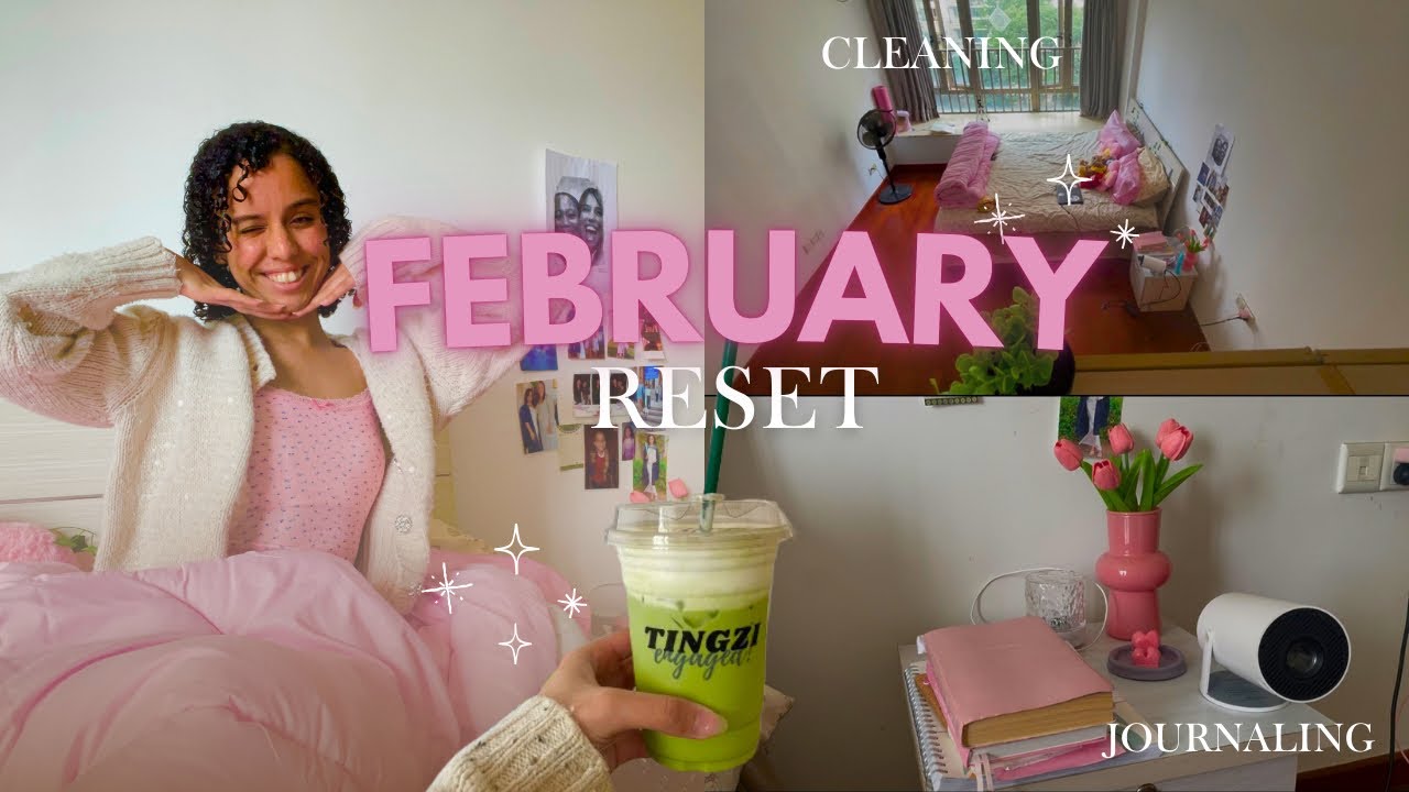 February Reset🌷| Cleaning,planning, matcha and movies