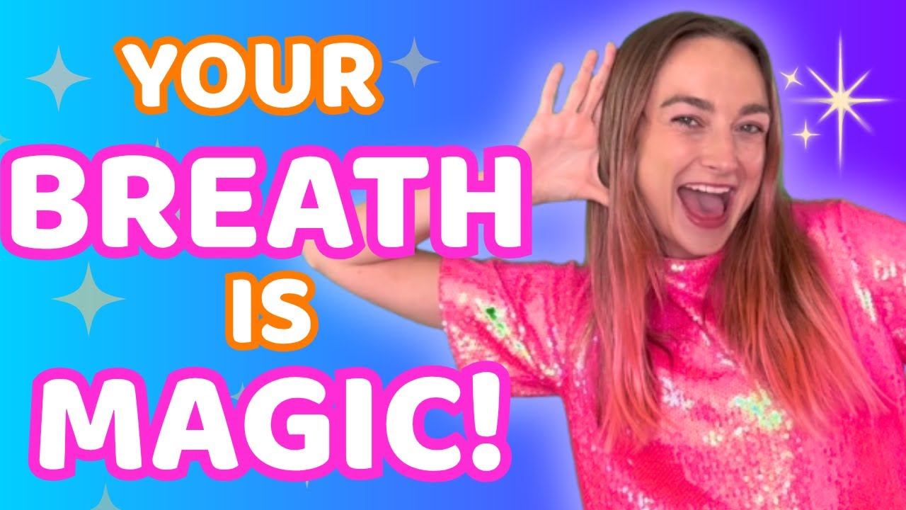 Fun Breathing Exercises for Kids | Your Breath is Magic!