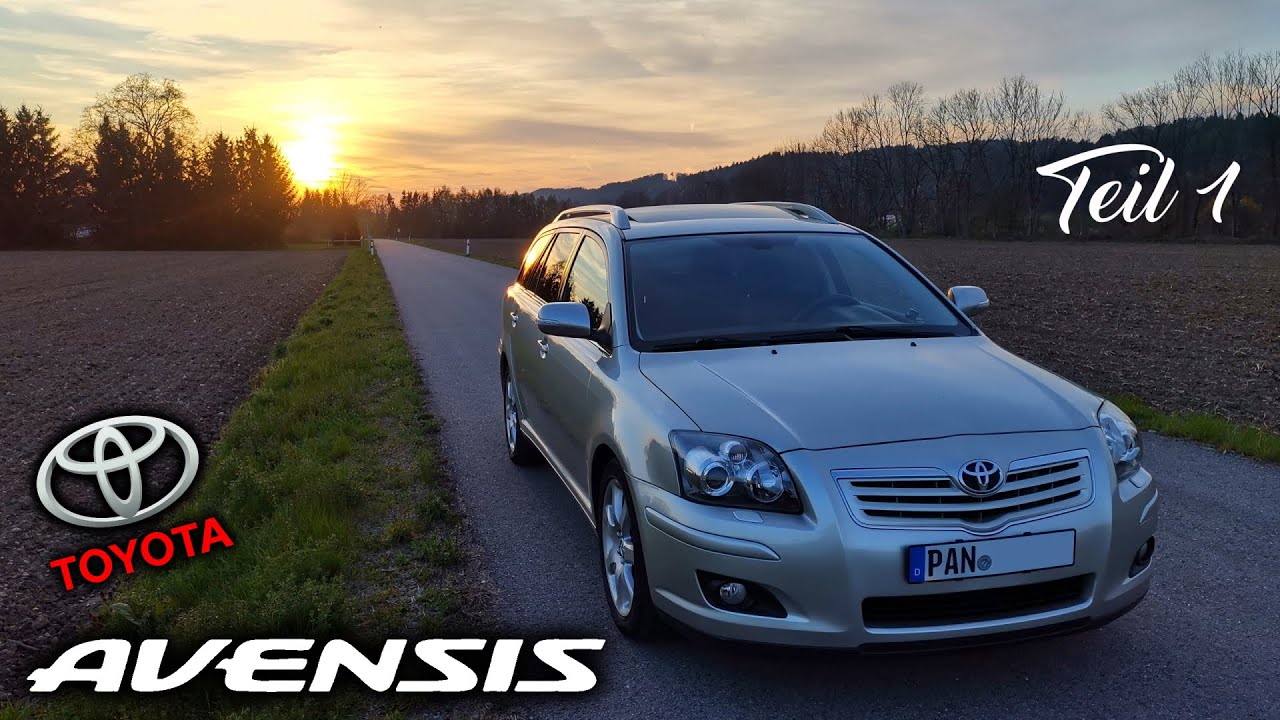 Toyota Avensis T25 Kombi 2.4 Executive // Teil 1