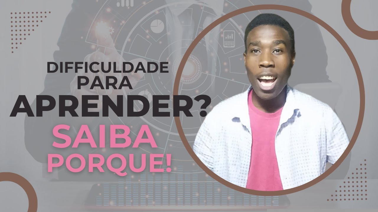 Com dificuldades para aprender? Descubra o que está te impedindo
