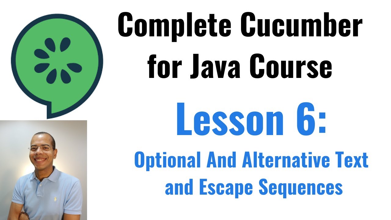 Complete Course of Cucumber for Java: Optional and alternative text and escape sequence