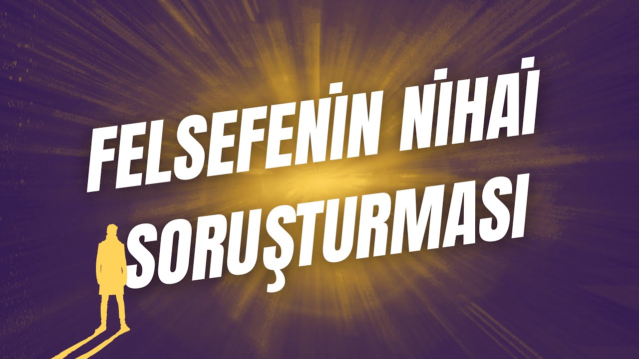 Hayatın Anlamı &Uuml;zerine T&Uuml;M Felsefi Teoriler: Yaşamakta Ne Var B&ouml;yle?