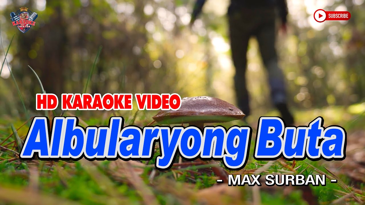 ALBULARYONG BUTA || Max Surban || HD KARAOKE VIDEO 