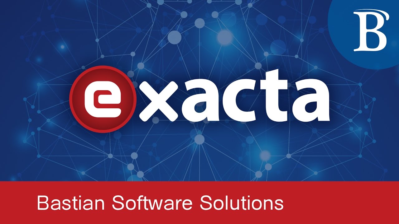 Bastian Software Solutions: Powered by Exacta