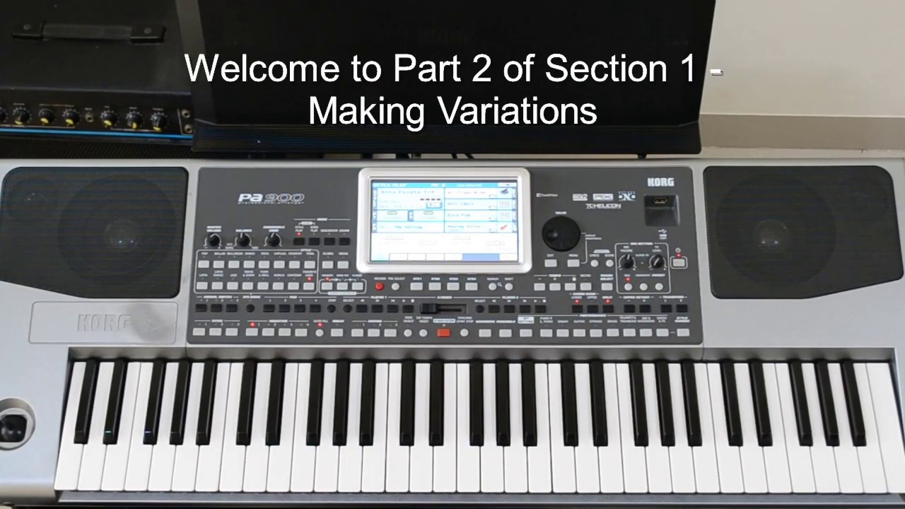 How to make User Styles - KORG Arranger Keyboards - Part 2/Section 1 - Making More Variations