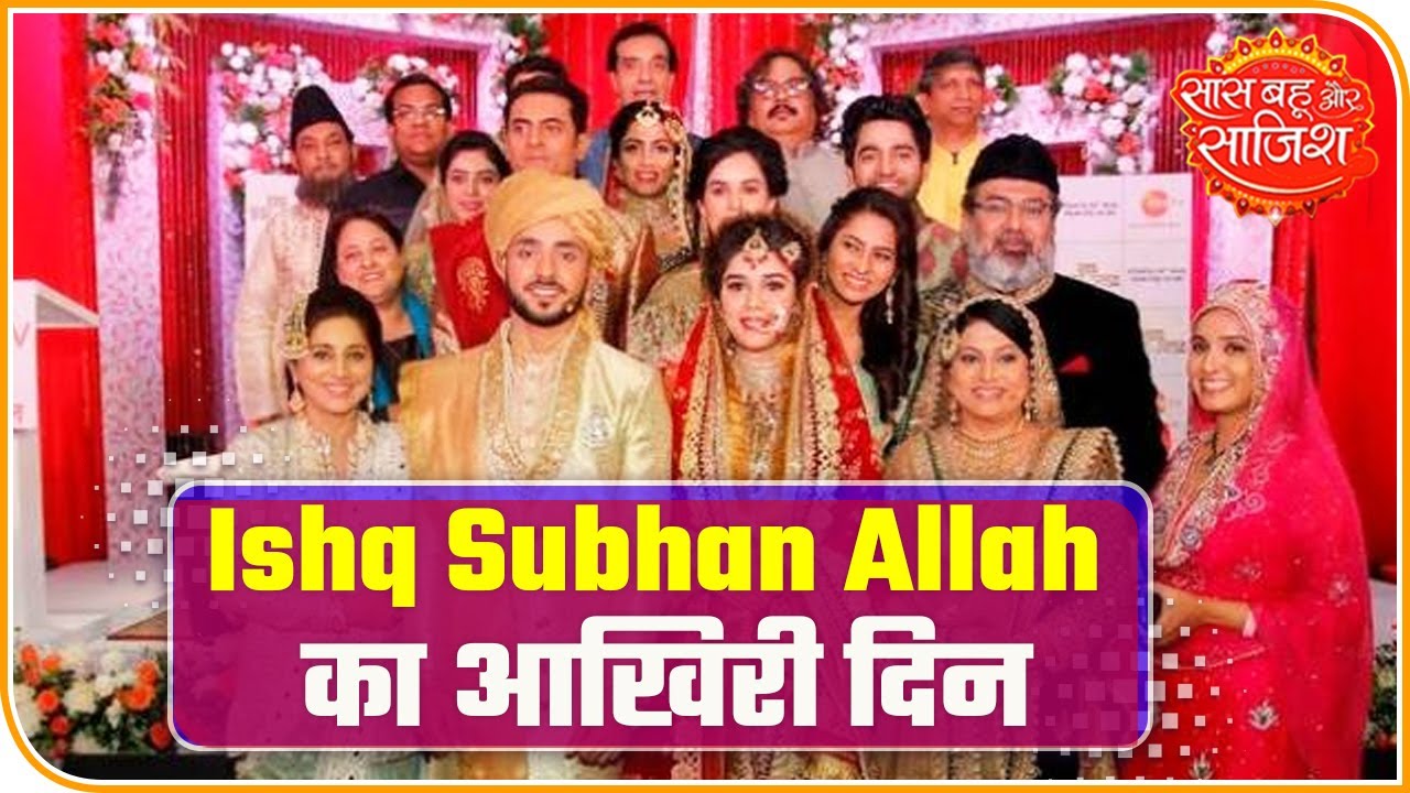Ishq Subhan Allah actors bid adieu to fans with teary eyes