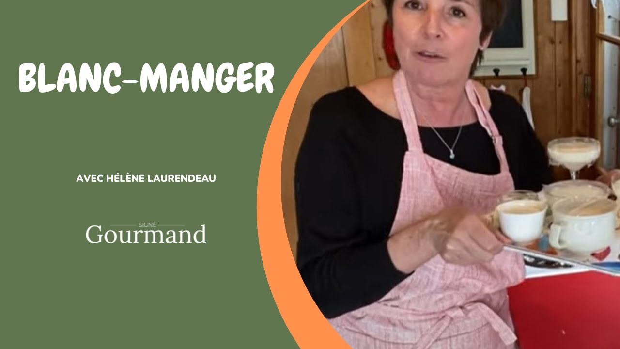 RECETTE DE BLANC-MANGER