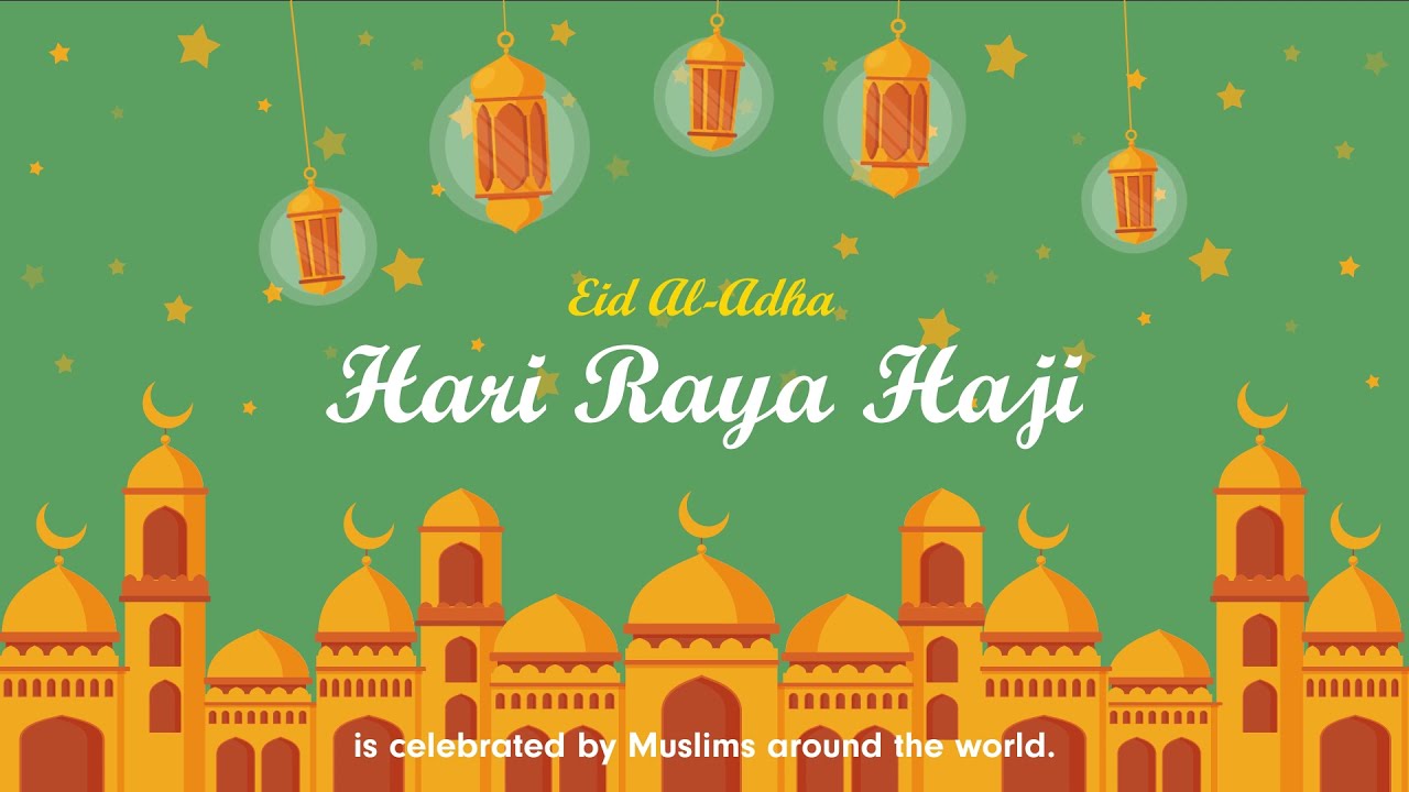 Eid Al-Adha, locally known as Hari Raya Haji.