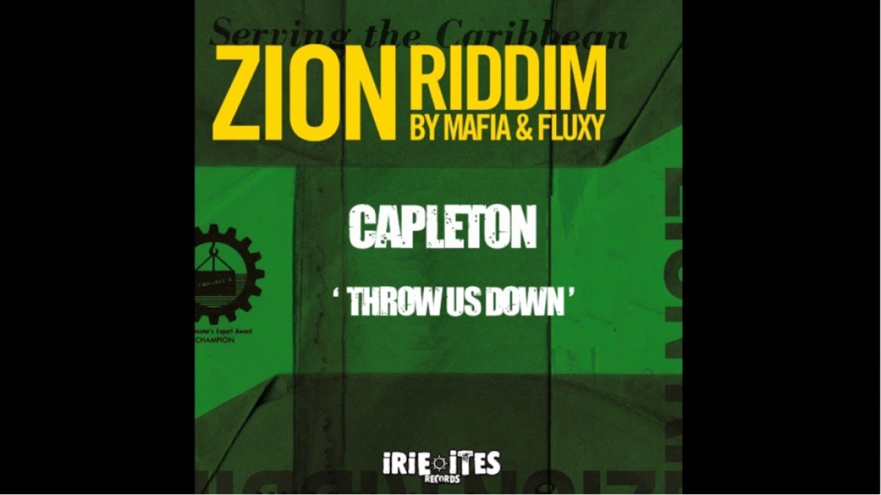 CAPLETON - THROW US DOWN - ZION RIDDIM - IRIE ITES RECORDS