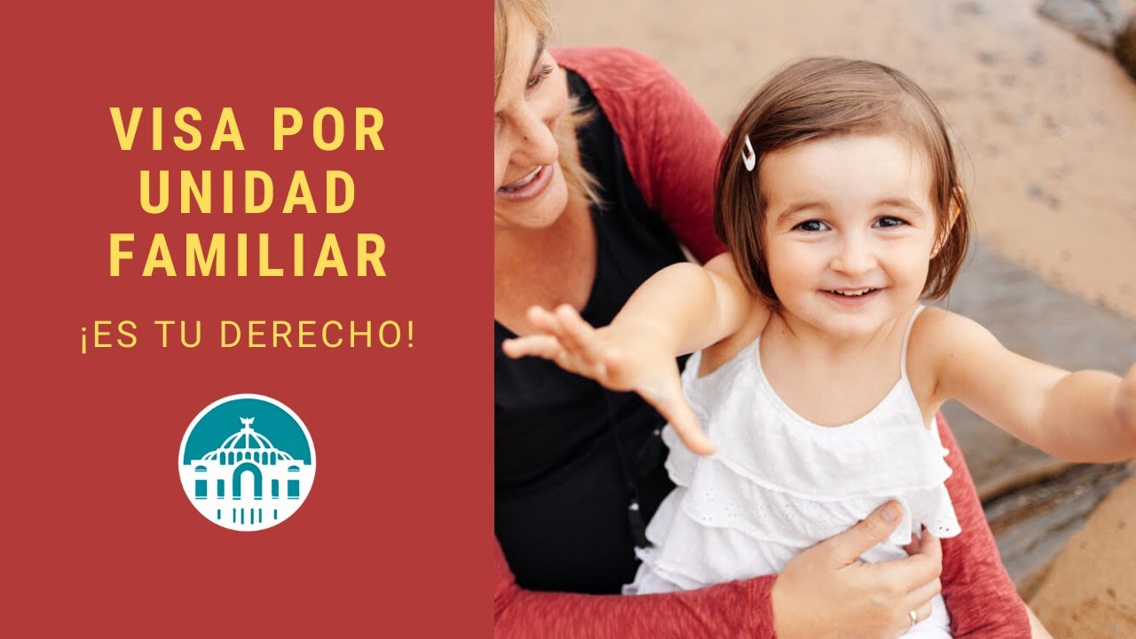 🛂 Visa por unidad familiar o FM2 👨‍👩‍👧‍👦 para familiares de residentes en México | Trae a tu familia