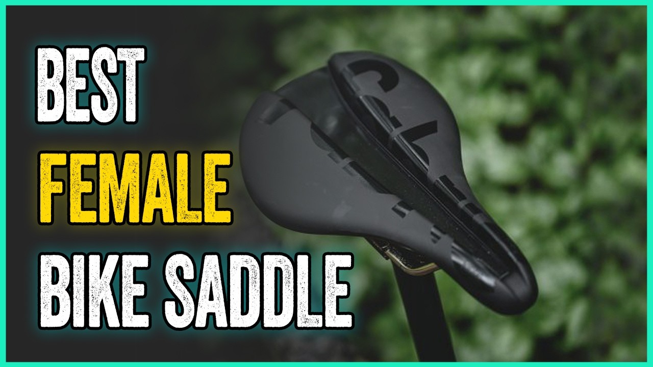 Best Female Bike Saddle