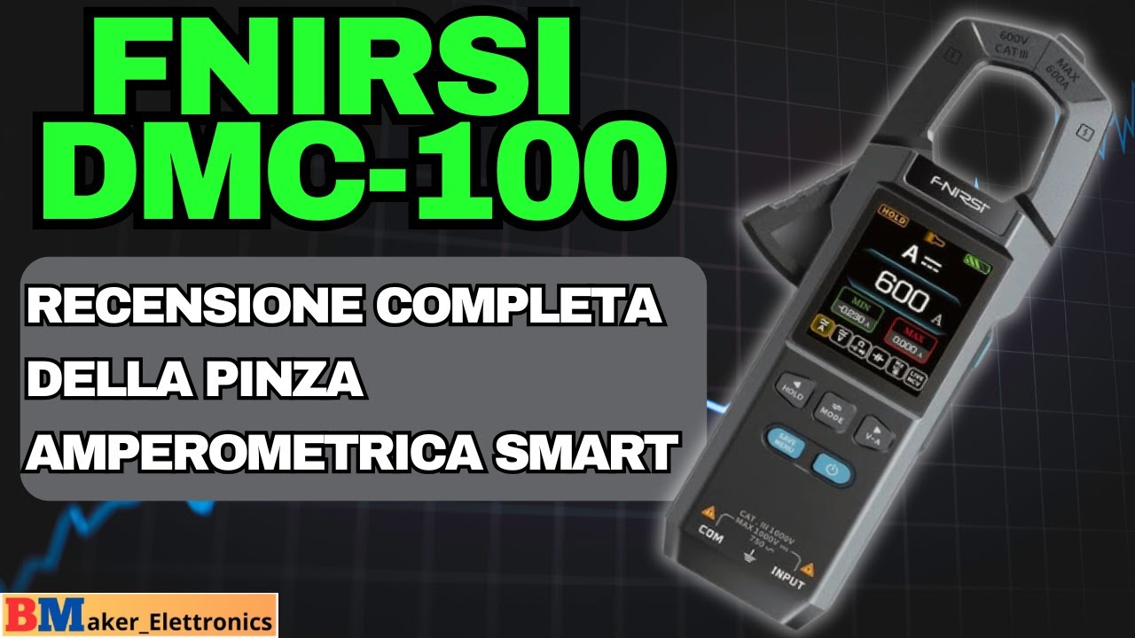 FNIRSI DMC-100: Recensione Completa della Pinza Amperometrica Smart