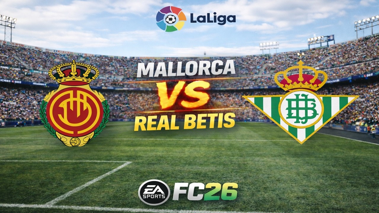 Mallorca 1 vs 2 Real Betis LIVE 🔥 LaLiga EA Sports | FC 26 PS5 Gameplay