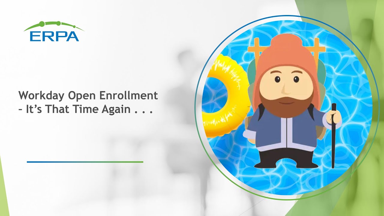 Open Enrollment for Workday: It&rsquo;s That Time Again