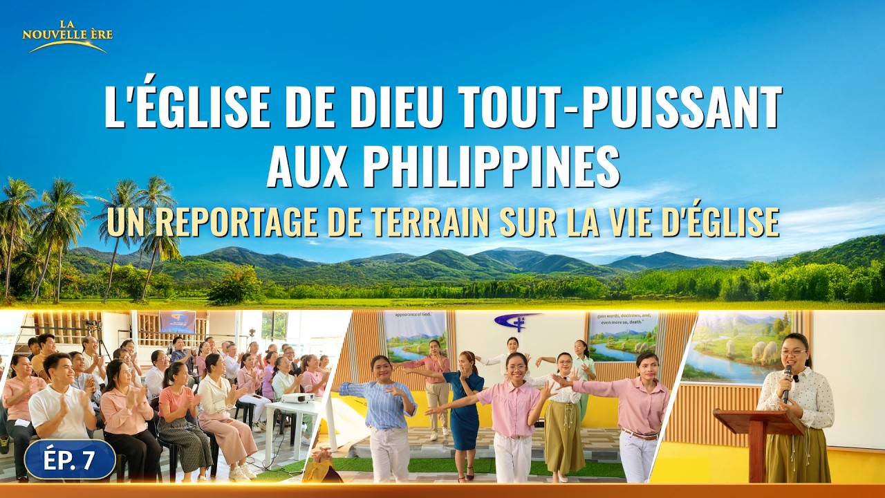 Ép. 7 : Témoignages d'expérience de chrétiens de l'Église aux Philippines
