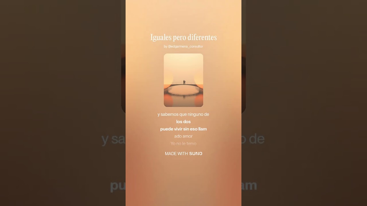 Iguales pero diferentes  | Poema hecho canción