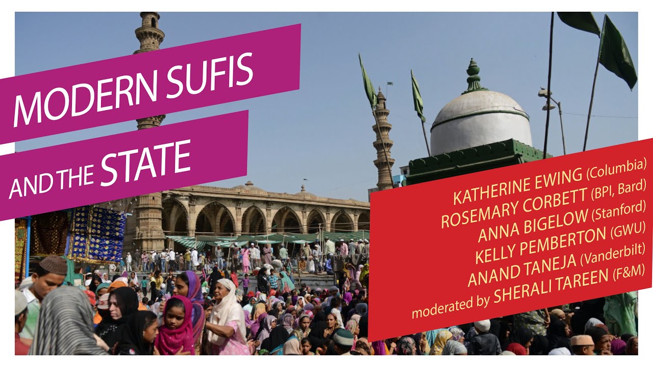 Modern Sufis and the State: The Politics of Islam in South Asia and Beyond