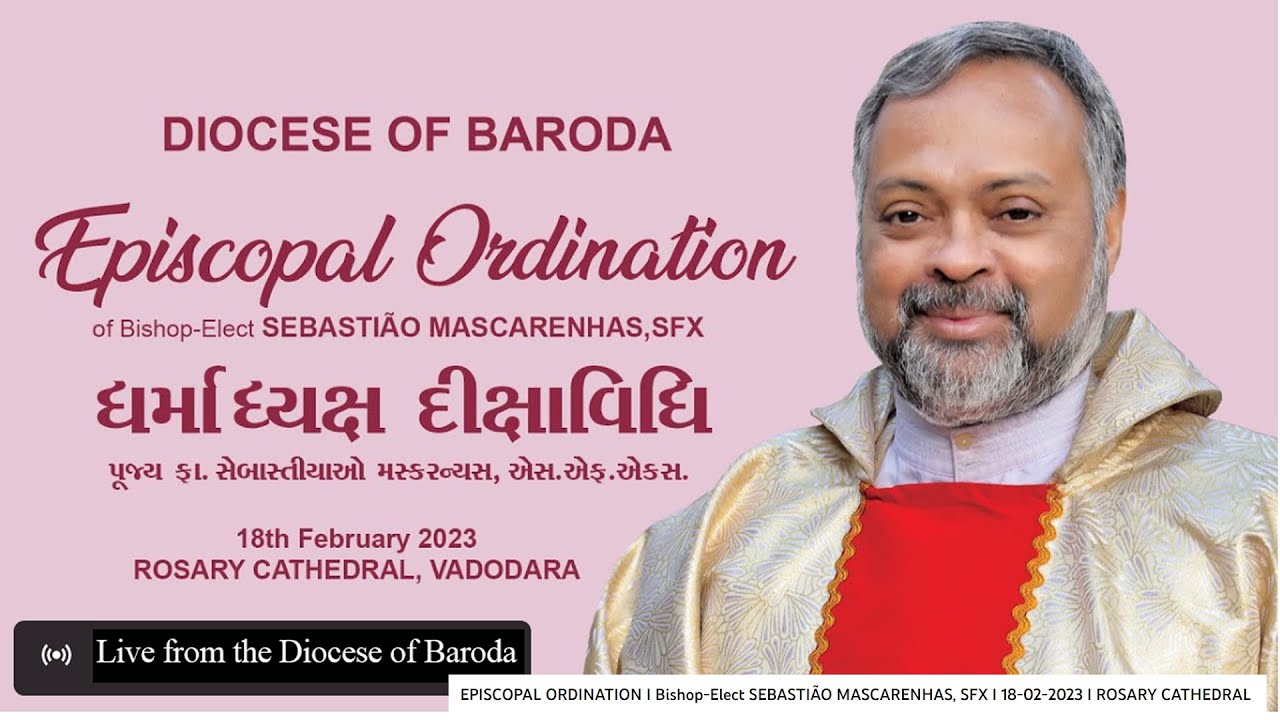 EPISCOPAL ORDINATION I Bishop-Elect SEBASTIÃO MASCARENHAS, SFX I 18-02-2023 I ROSARY CATHEDRAL