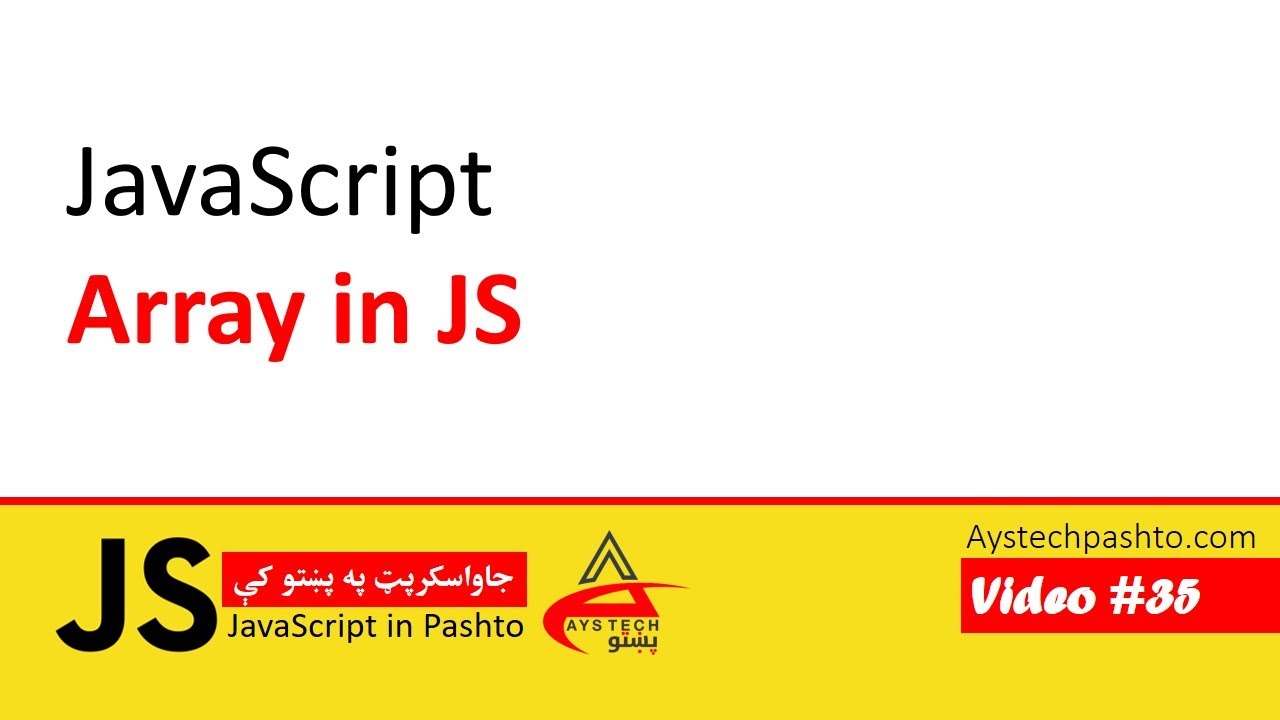 35. Array in JavaScript | JavaScript in pashto | جاوا سکرپټ په پښتو کې