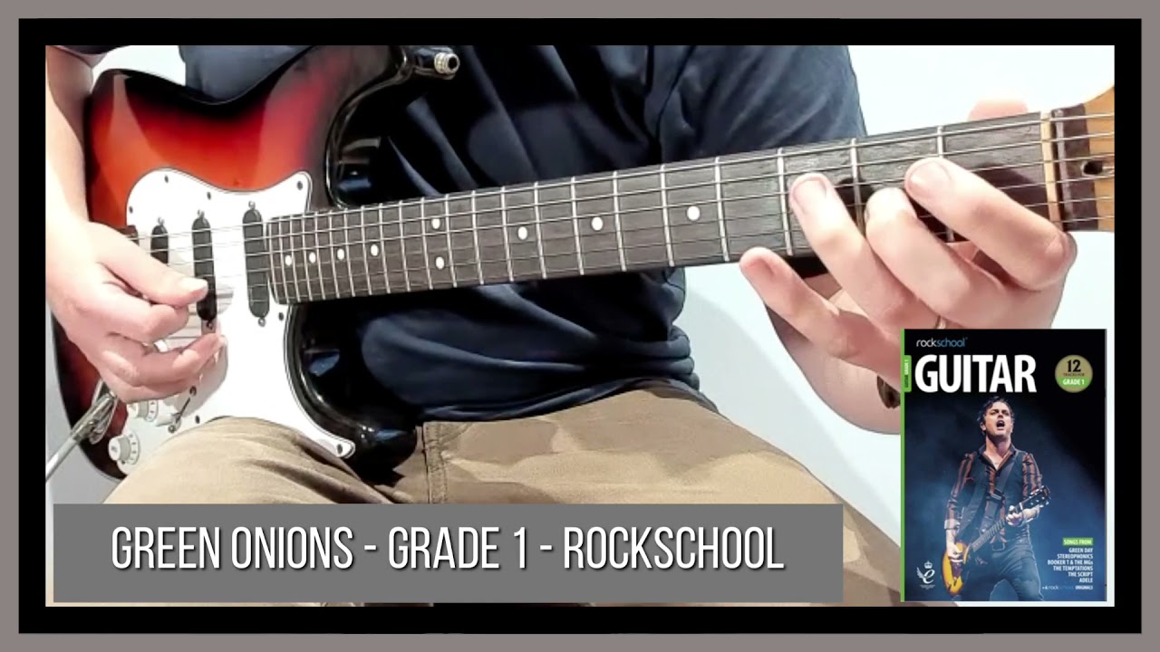 Green Onions - Grade 1 - Rockschool Guitar - Booker T. & the MGs