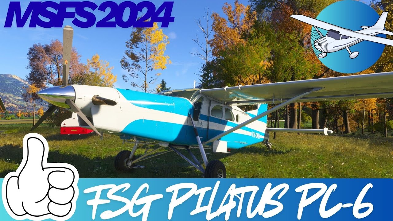FSG Pilatus PC-6 - Testflug | MSFS 2024