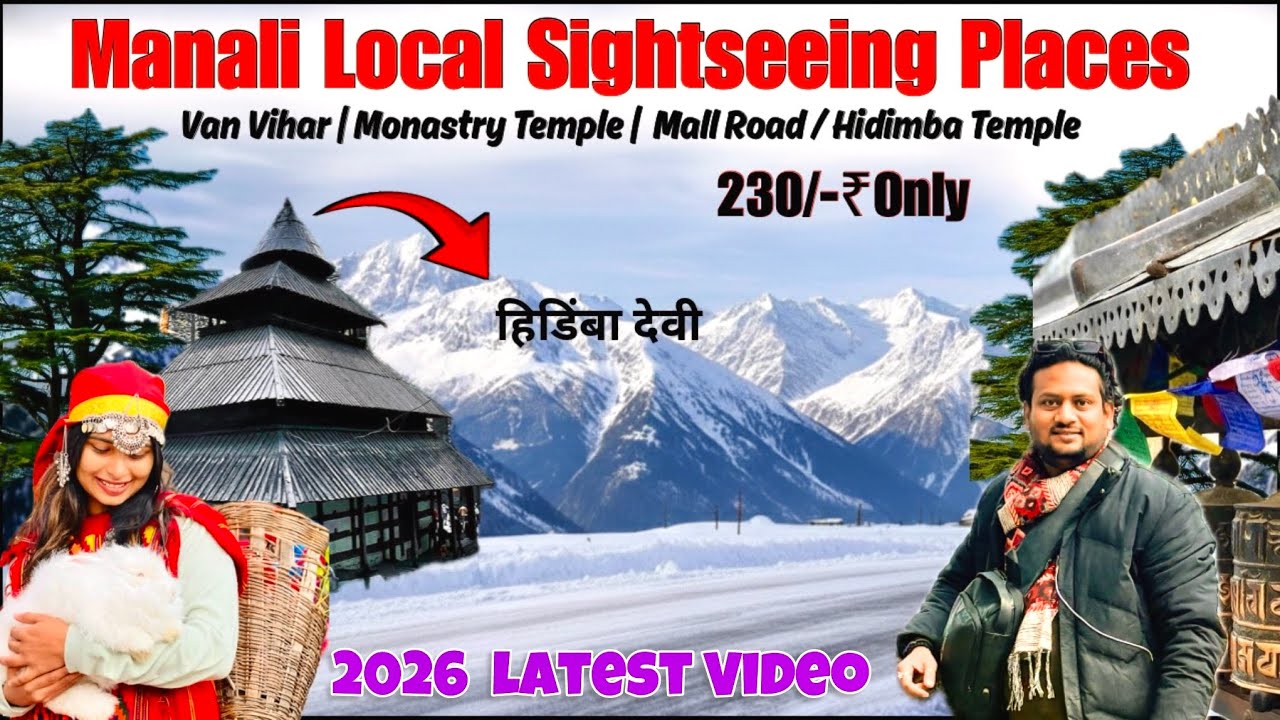Manali Local Sightseeing | Manali Tourist Places | Manali Budget Trip 