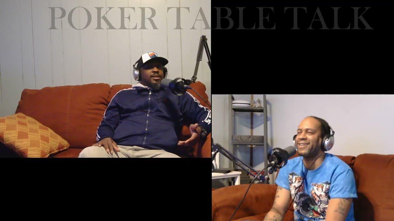 Poker Table Talk   Episode 2