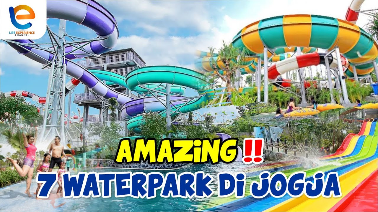 7 WATERPARK DI JOGJA | 7 WATERPARK DI YOGYAKARTA TERLENGKAP DAN TERBESAR