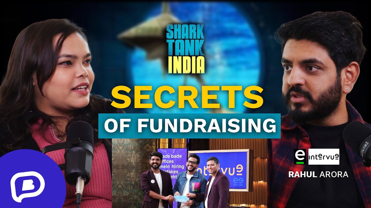 Discovering The Secrets Of Shark Tank India Funding With Rahul Arora | Intervue 