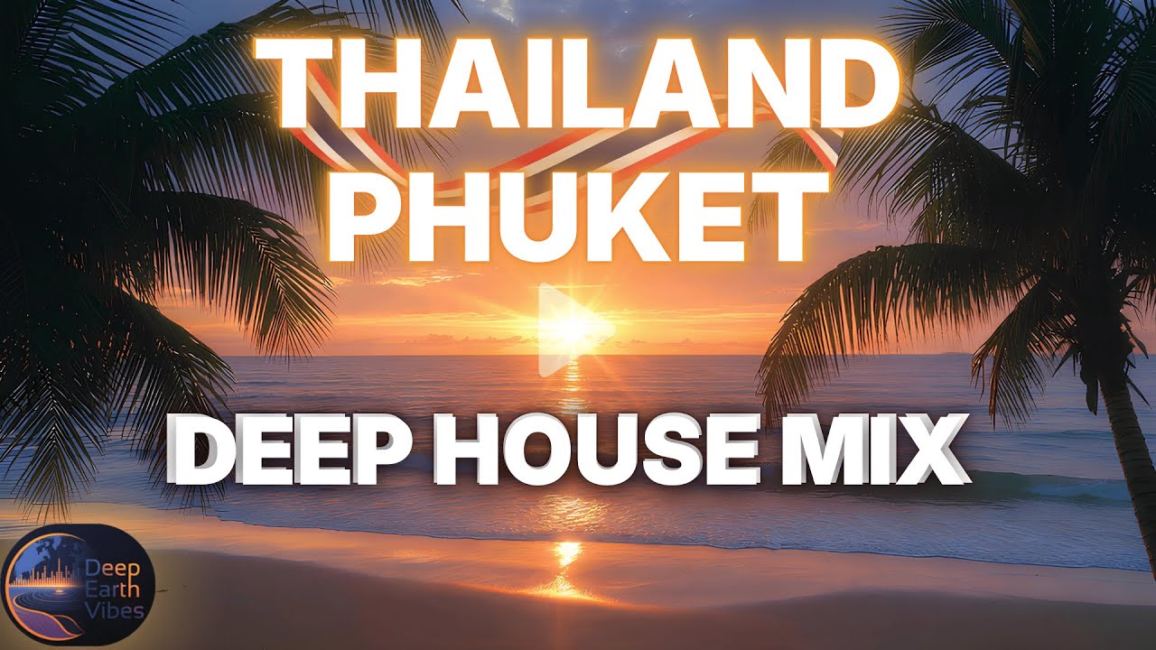 Thailand Tropical Deep House Mix 2026 | 1 Hour Chill Background Music for Work & Study