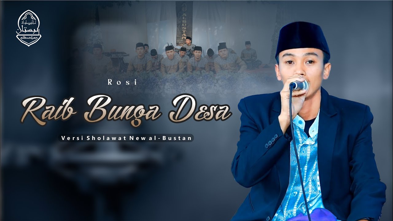 Raib Bunga Desa - New al-Bustan - Rosi