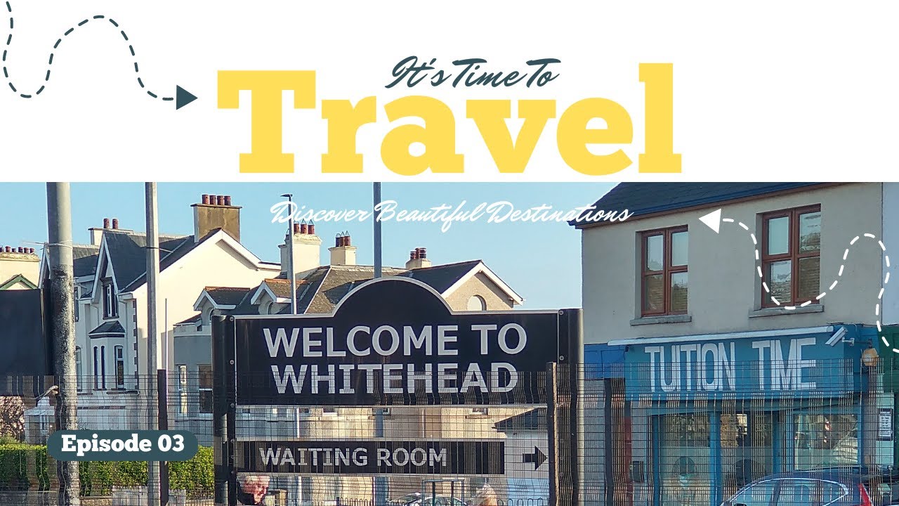E03 - WHITEHEAD | Co. Antrim | Northern Ireland