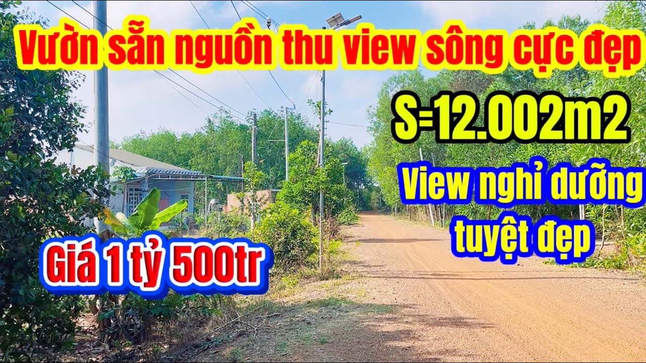609🌹Vườn sẵn nguồn thu view sông thích hợp làm nơi nghỉ dưỡng cách mạng wifi kéo ngang đất
