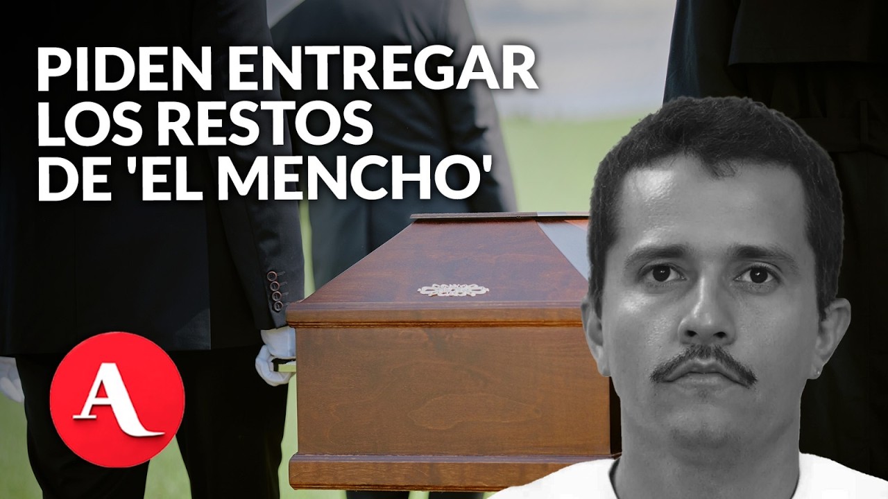 FGR recibe solicitud de familiares de “El Mencho” para entregar sus restos