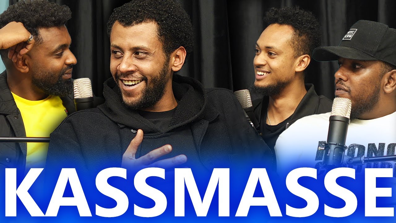 ከ KASSMASSE ካሥማሠ የነበረን አሪፍ ፖድካስት / PODCAST WITH KASSMASSE / AWRACHILL.