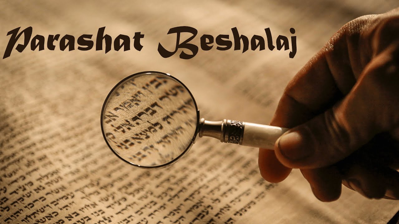 16 Parashat Beshalaj - Año 5786