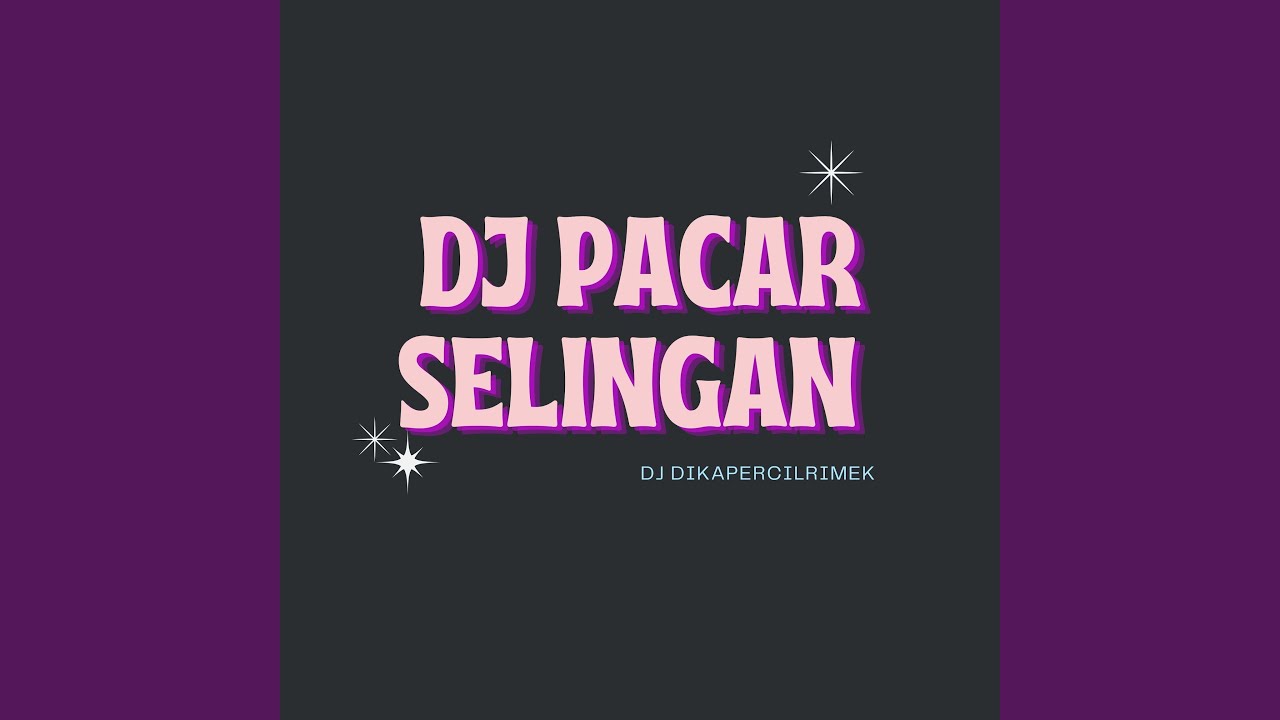 DJ PACAR SELINGAN