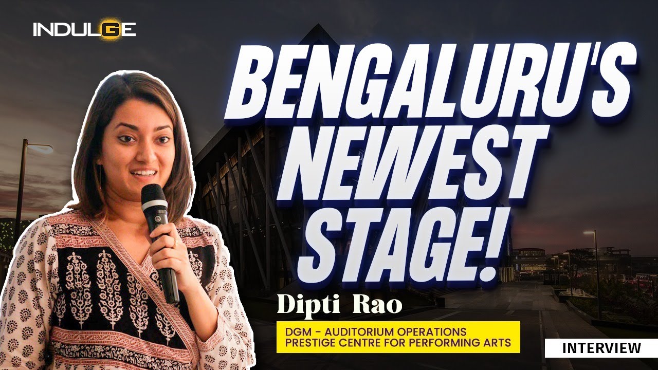 Here's all you need to know about the Prestige Centre for Performing Arts in Bengaluru! | Podcast