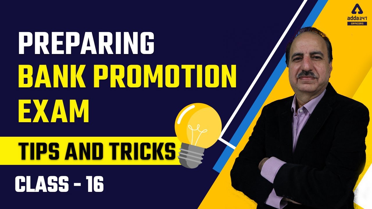 Tips And Tricks for Bank Promotion Exam Preparation | Class 16