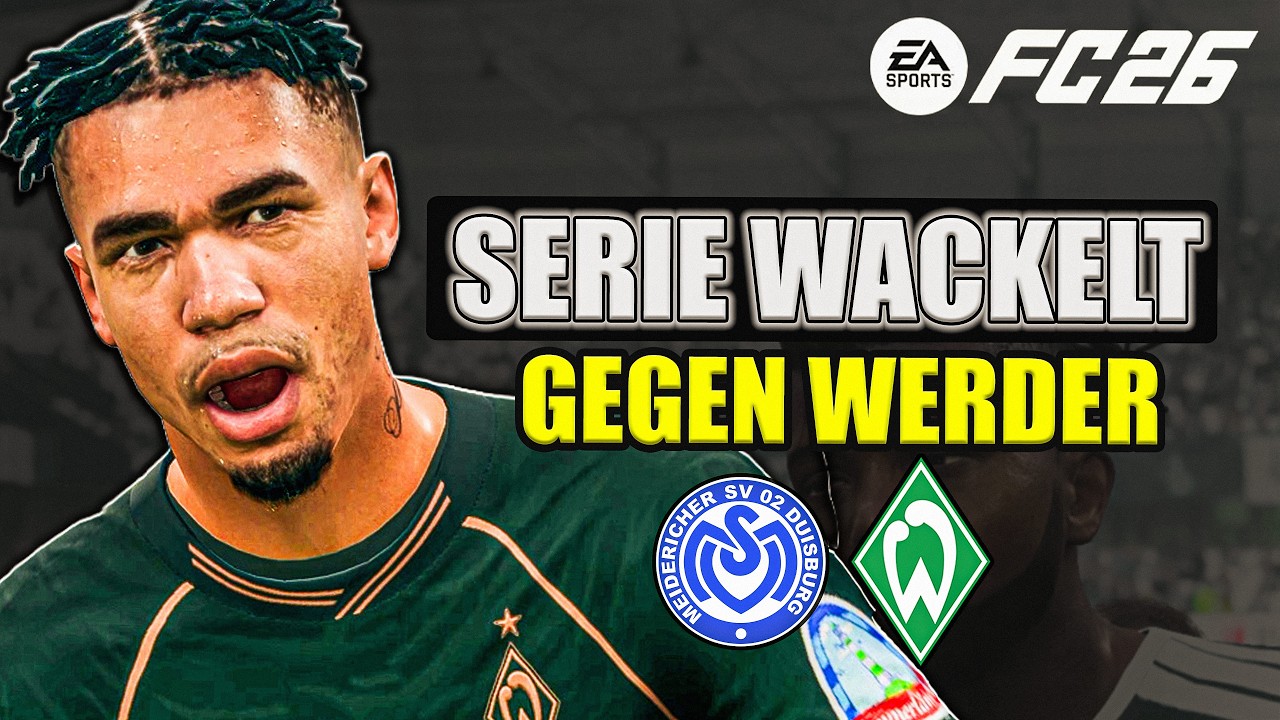 Serie auf dem Prüfstand gegen Bremen | MSV Duisburg | EAFC 26 Karriere
