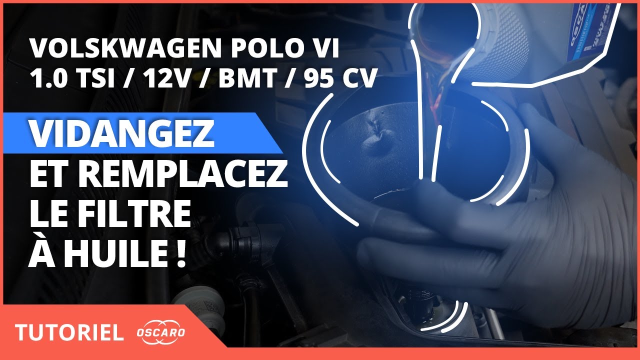 🚗 TUTO : Comment faire la vidange et changer le filtre à huile sur Volkswagen Polo  VI/1.0 TSI/95 cv