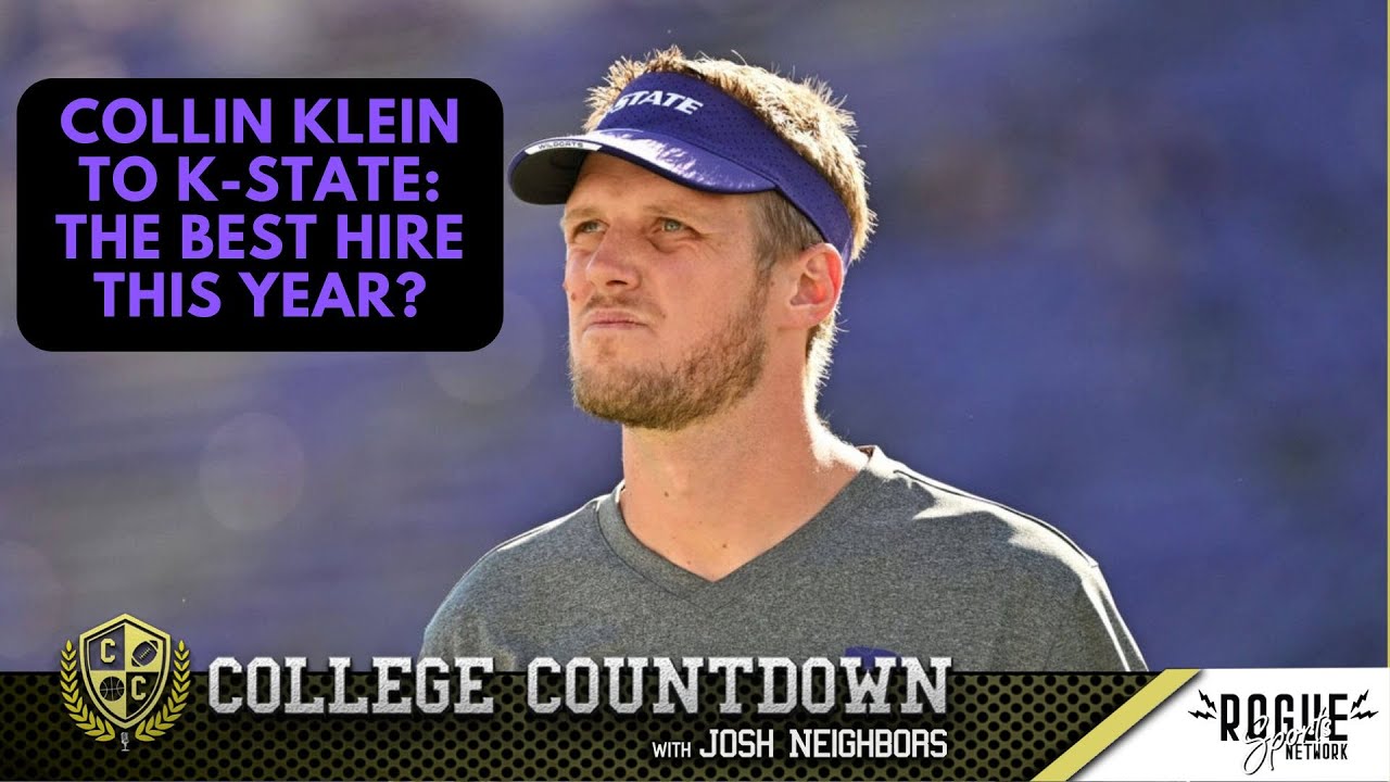 Collin Klein To Kansas State The Best Hire Of The Coaching Carousel? - The College Countdown