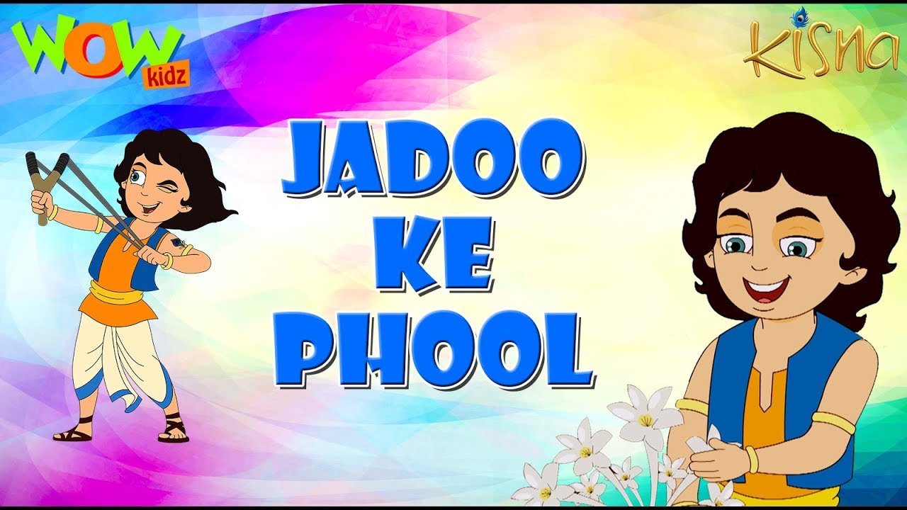 Jadoo Ke Phool - Kisna - Kids animation cartoon - As seen on Discovery Kids