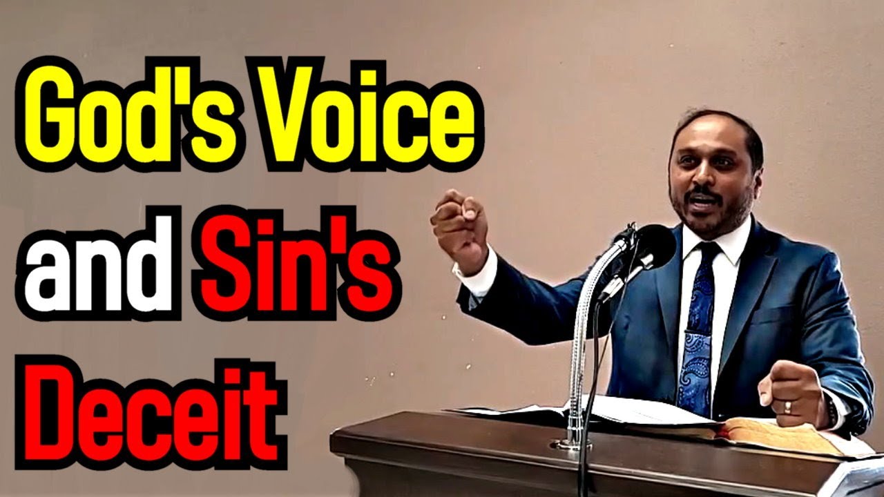 Gods Voice and Sins Deceit - Reverend Romesh Prakashpalan Sermon