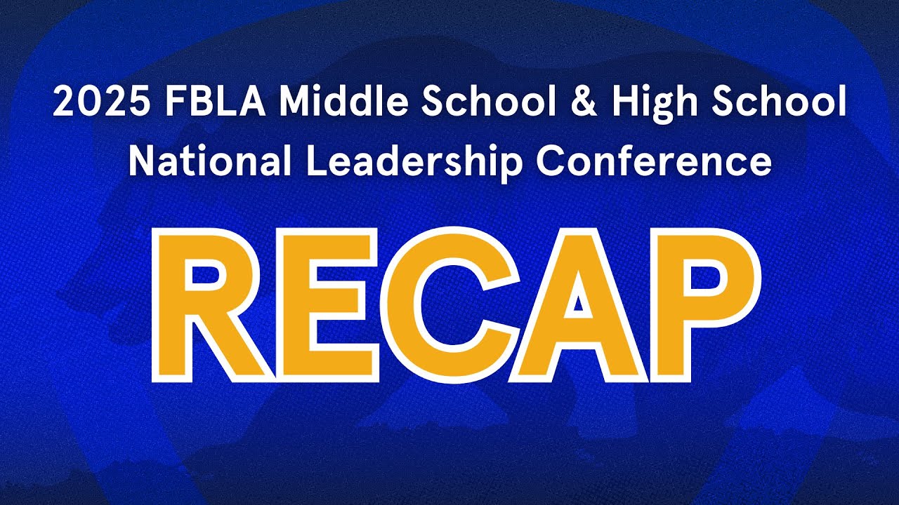 2025 FBLA Middle School & High School National Leadership Conference Recap